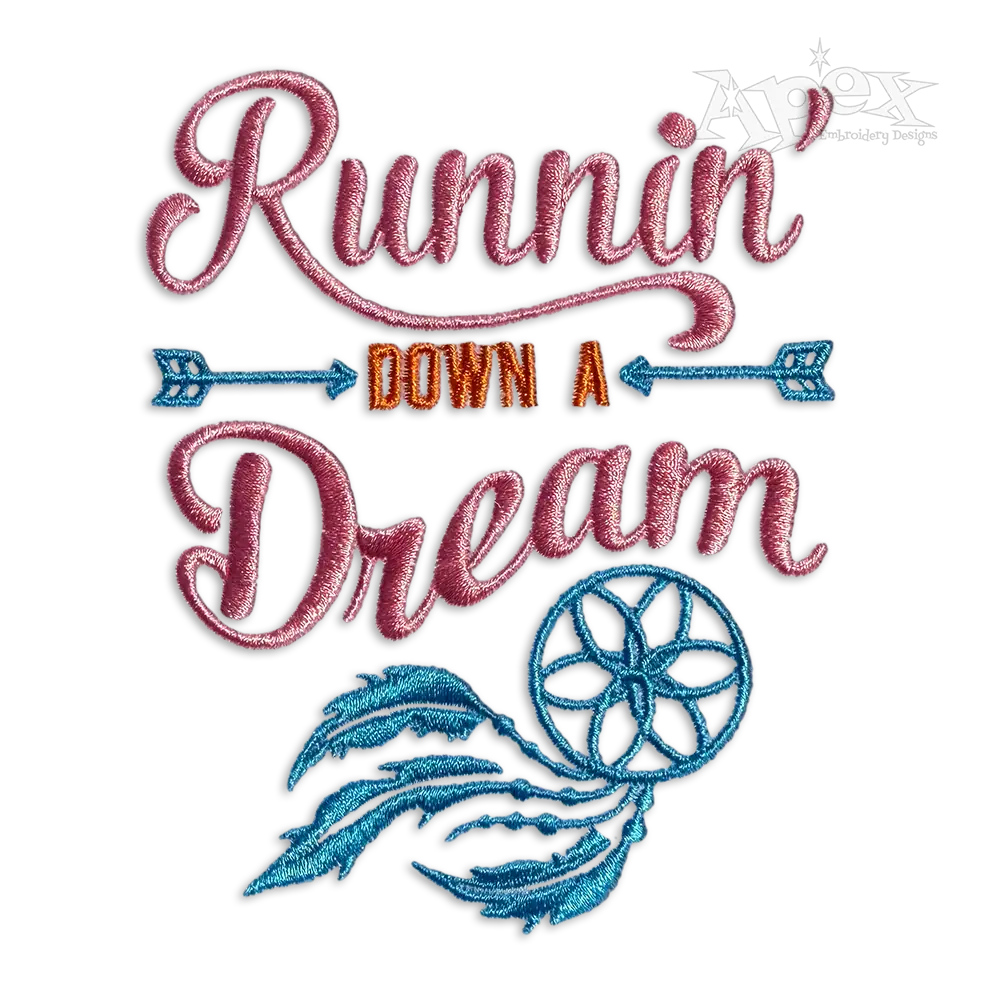 Runnin' Down a Dream Machine Embroidery Design