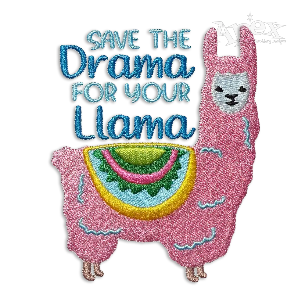 Save the Drama for Your Llama Machine Embroidery Designs