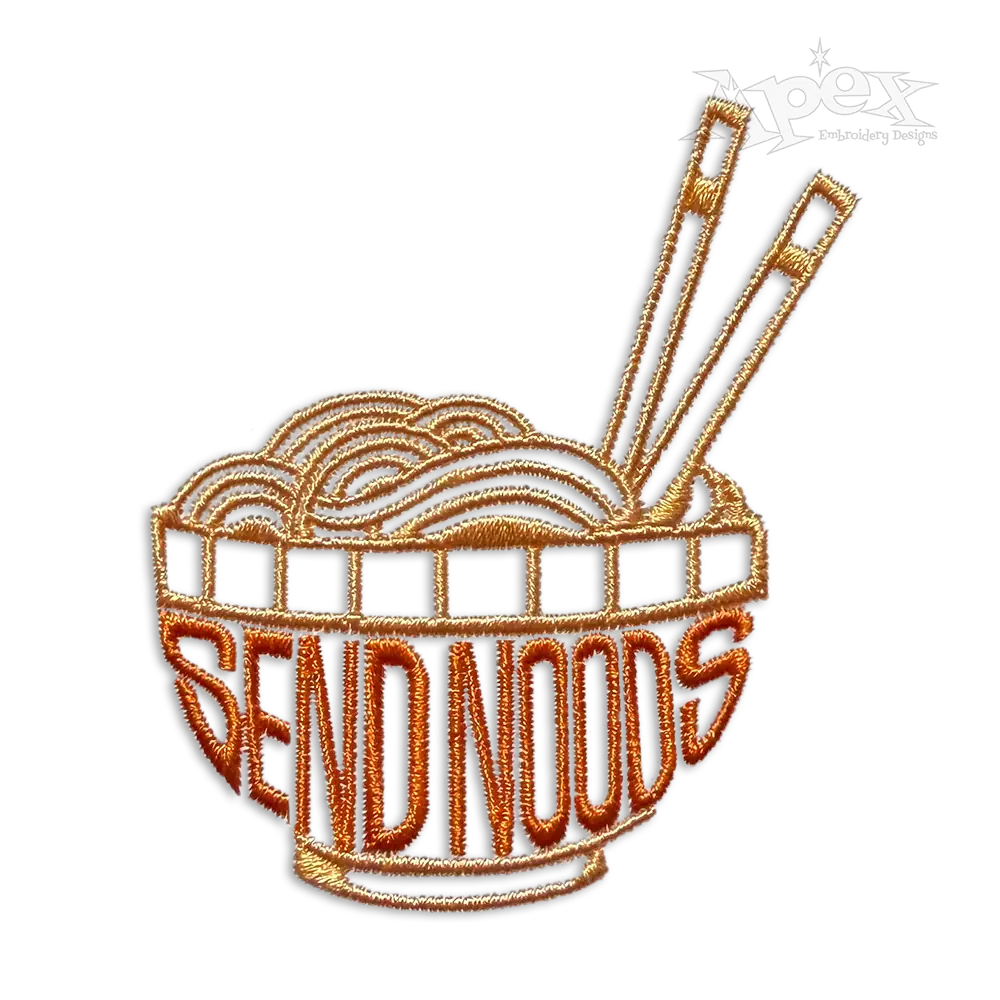 Send Noods Machine Embroidery Design. Funny Idea for Noodle Soup Pho or Ramen Lover