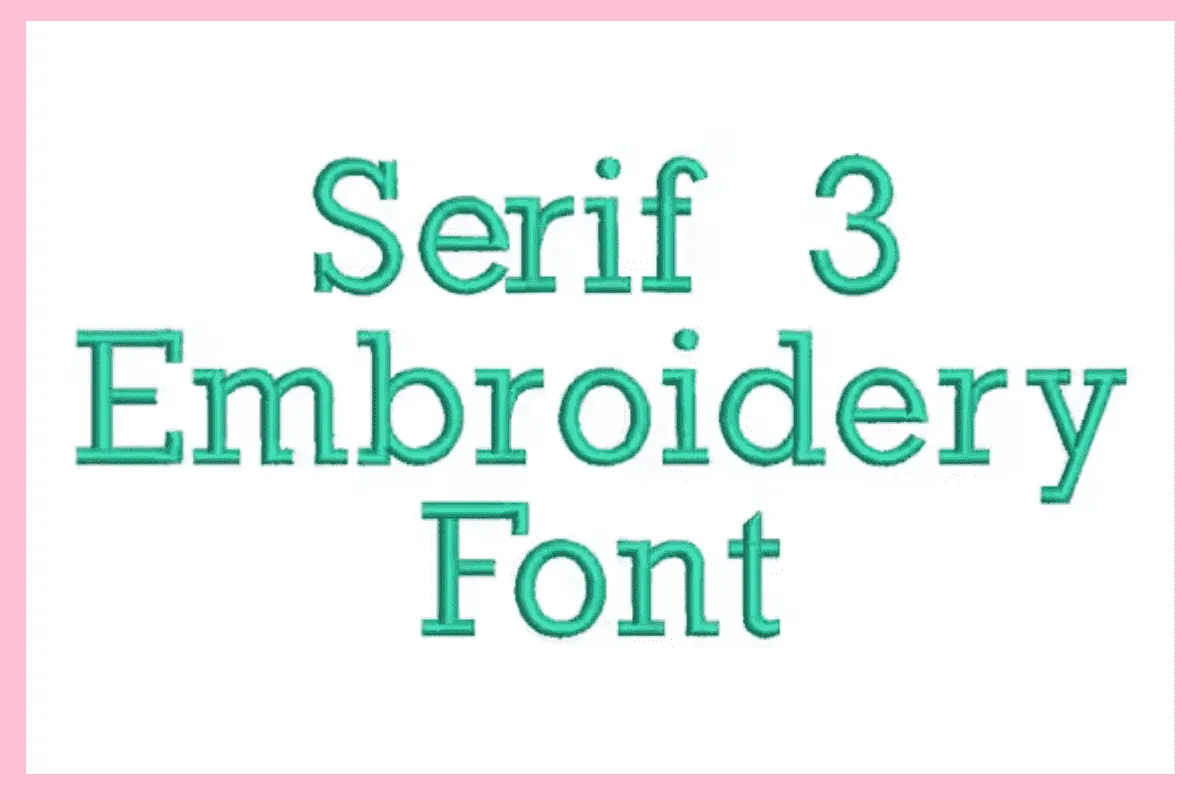 Serif fonts embroidery 
