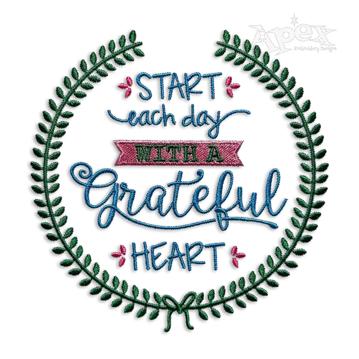 Start Each Day with a Grateful Heart Machine Embroidery Designs