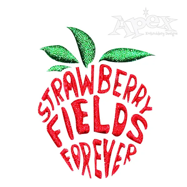 Strawberry Fields Forever Embroidery Design