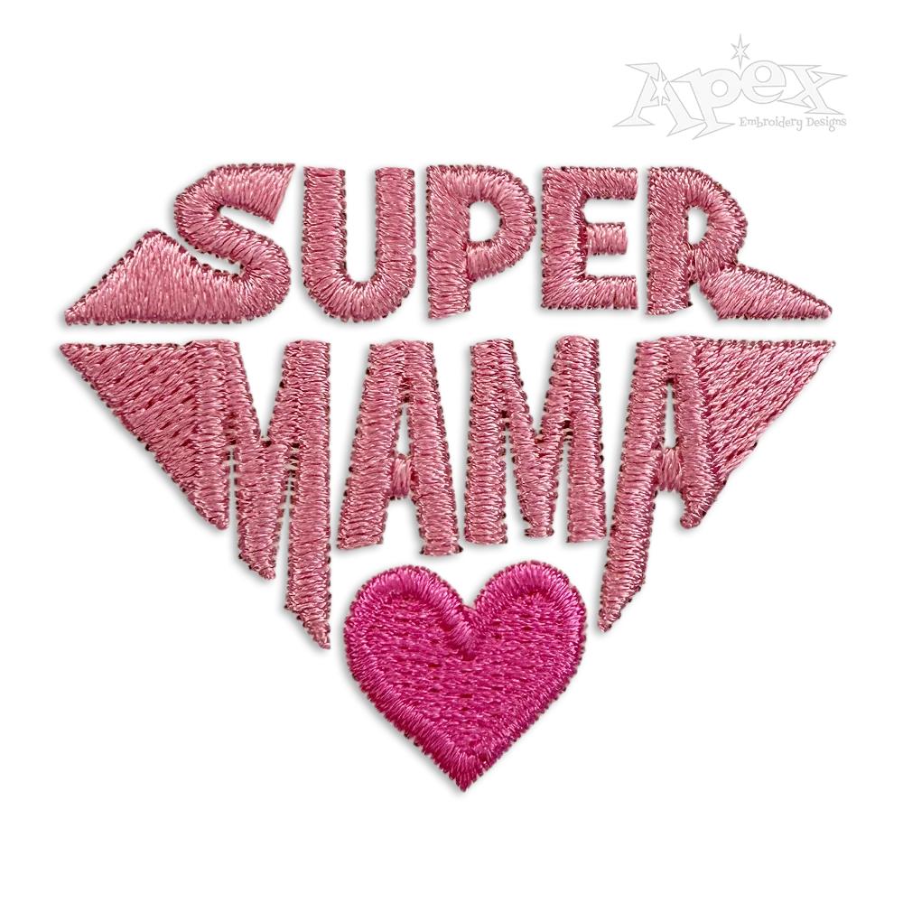 Super Mama Logo Machine Embroidery Design - Apex