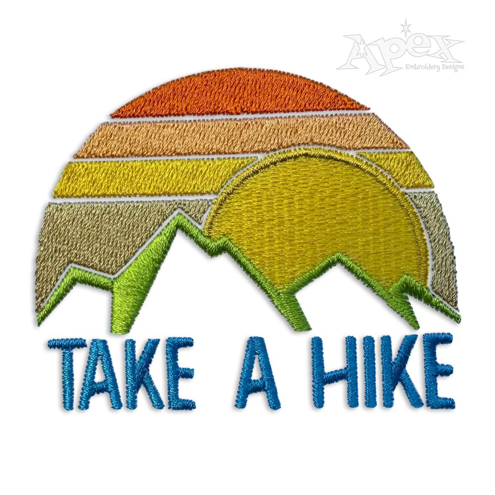 Take A Hike Outdoor Travel Adventure Mountains and Sun Sunset Machine Embroidery Design