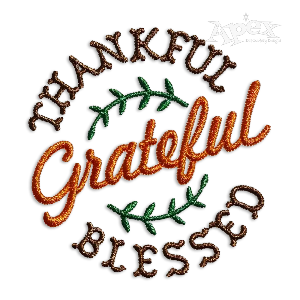 Thankful Grateful Blessed Machine Embroidery Design by Apex