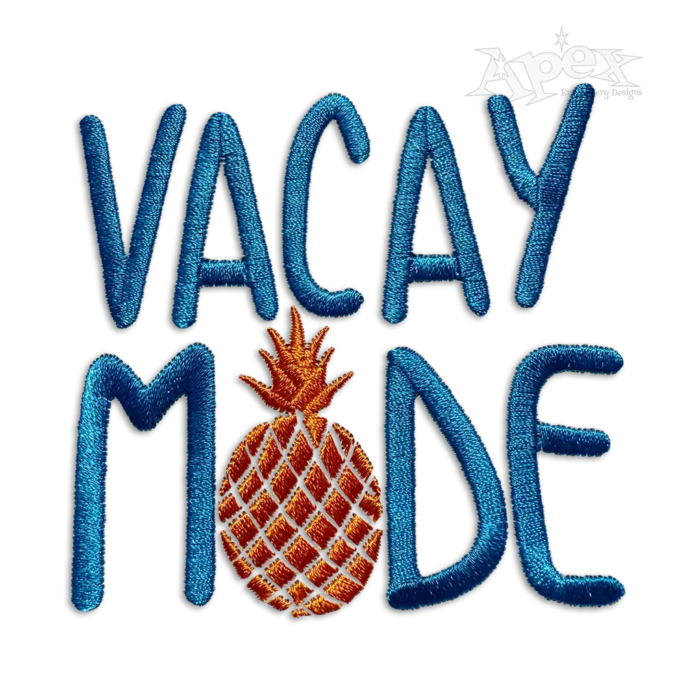 Vacay Mode with Pineapple Machine Embroidery Designs