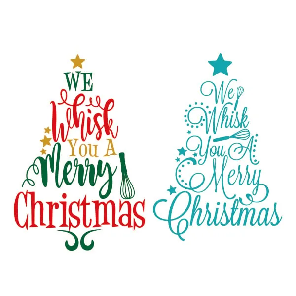 We Whisk You a Merry Christmas SVG Cuttable Designs