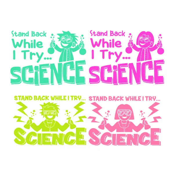 Stand Back While I Try Science SVG Cuttable Design