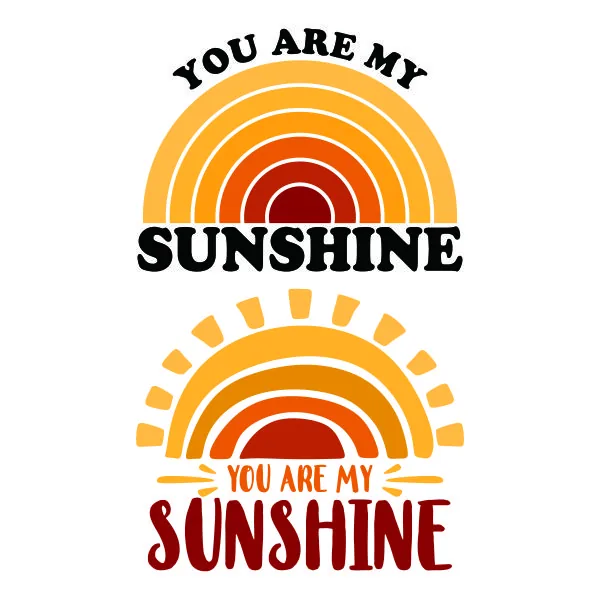 You Are My Sunshine SVG Cuttable Design