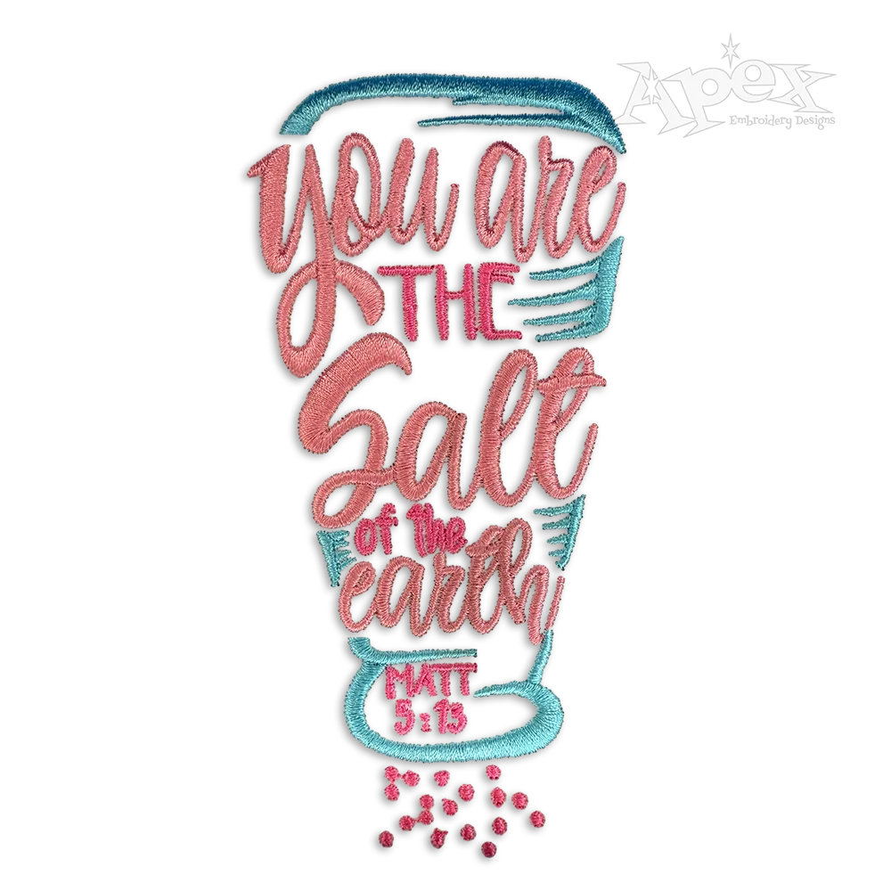 You Are the Salt of the Earth Scripture Machine Embroidery Design