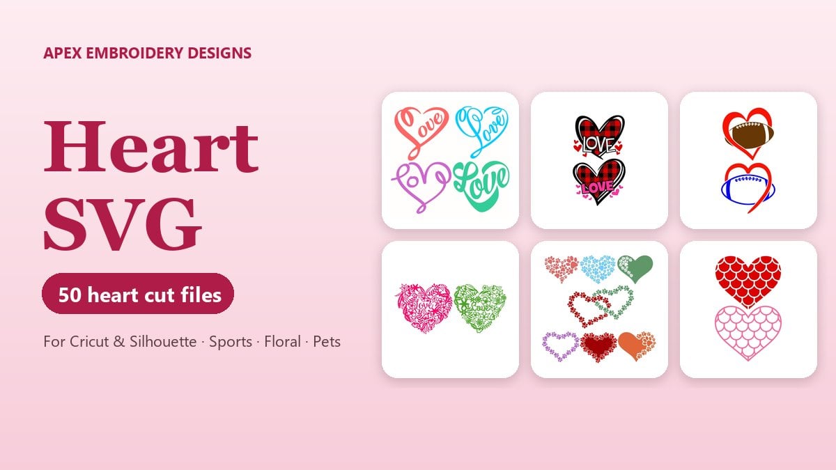 Heart SVG: 50 Heart Cut Files for Cricut and Silhouette