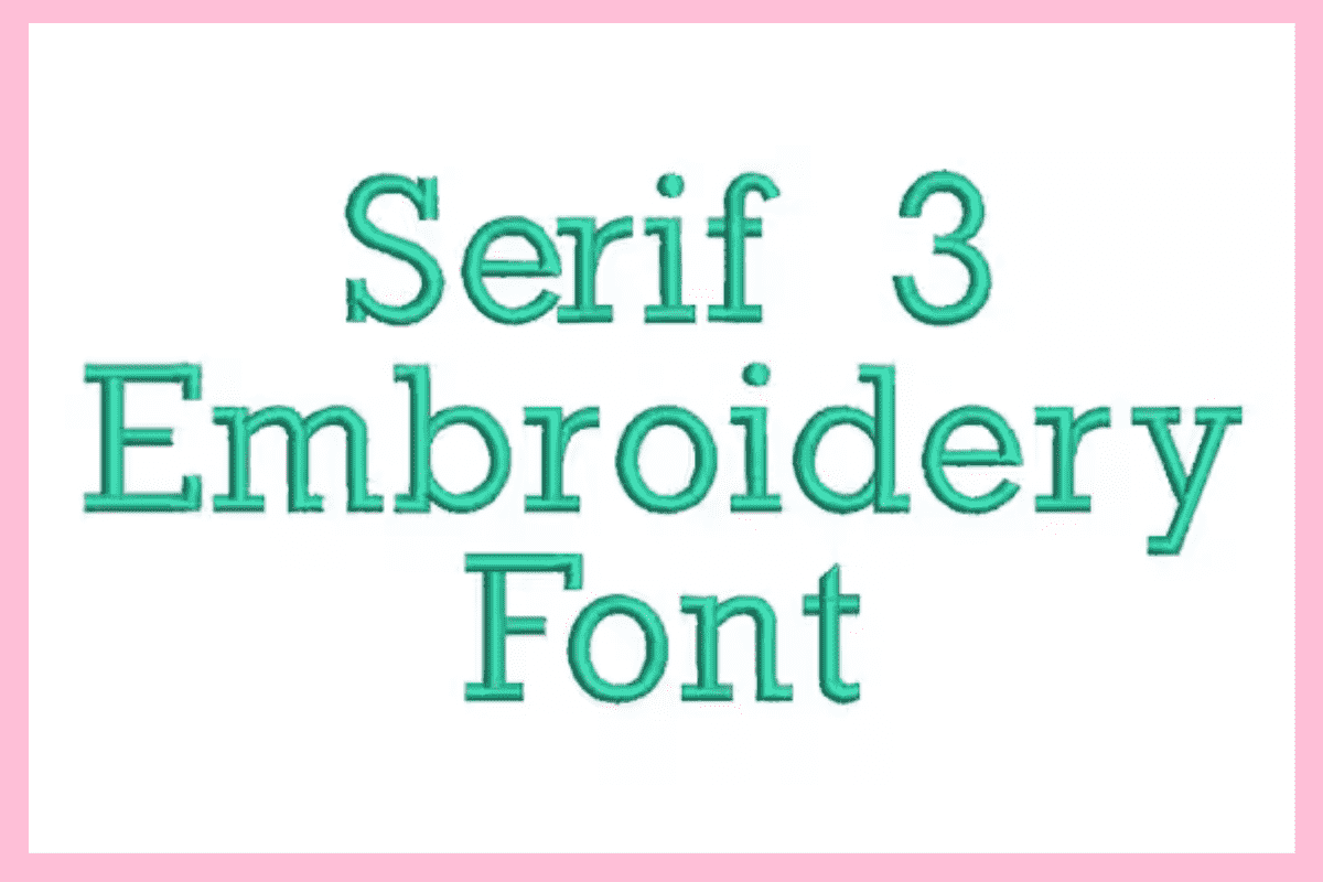 Serif fonts embroidery 