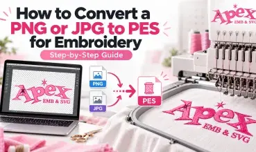 How to Convert a PNG or JPG to PES for Embroidery (Step-by-Step Guide)