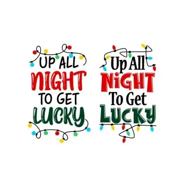 Up All Night To Get Lucky Cuttable Design