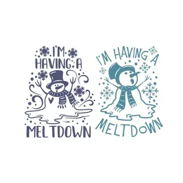 Winter Christmas I'm Having a Meltdown Snowman SVG Cuttable Designs