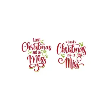 Last Christmas as a Miss SVG