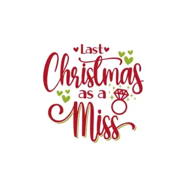 Last Christmas as a Miss SVG