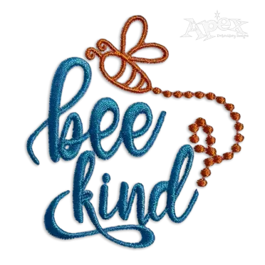 Bee Kind Be Kindness Machine Embroidery Design - Apex