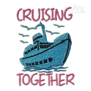 Cruising Together Cruise Ship Machine Embroidery Design