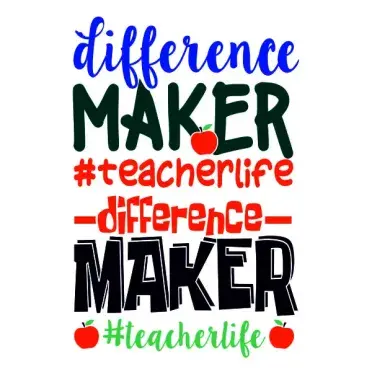 Difference Maker Teacher Life SVG Cuttable Design