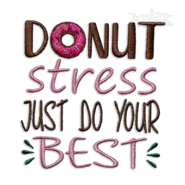 Donut Stress Just Do Your Best Embroidery Design