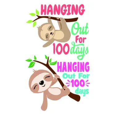 Hanging Out for 100 Days Sloth SVG Cuttable Design