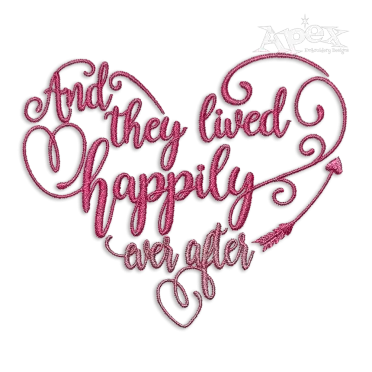 And They Lived Happily Ever After Machine Embroidery Design | Apex
