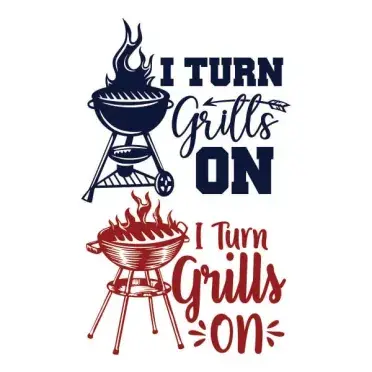 I Turn Grills On SVG Cuttable Design