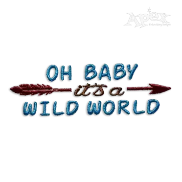 Oh Baby It's a Wild World Machine Embroidery Design