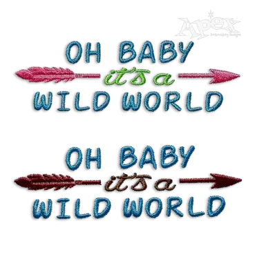 Oh Baby It's a Wild World Machine Embroidery Design All
