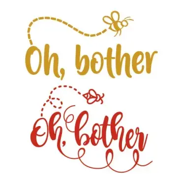 Oh, Bother Bee SVG Cuttable Design