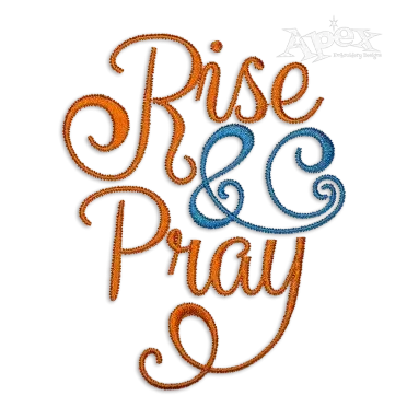 Rise and Pray Machine Embroidery Design by Apex