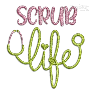 Scrub Doctor Life Stethoscope Machine Embroidery Design Digitized