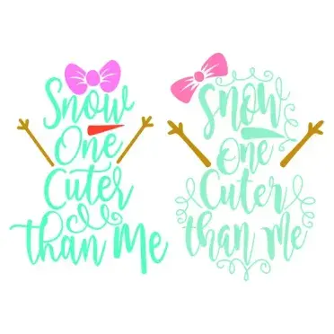 Snow One Cuter Than Me SVG Cuttable Design