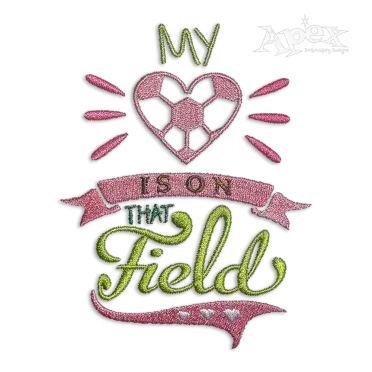 My Heart is on that Soccer Field Embroidery Designs