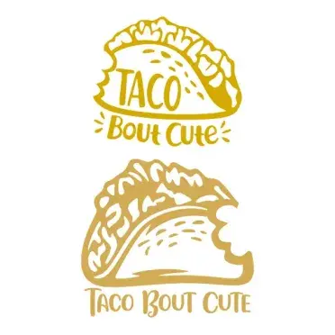 Taco Bout Cute SVG Cuttable Design