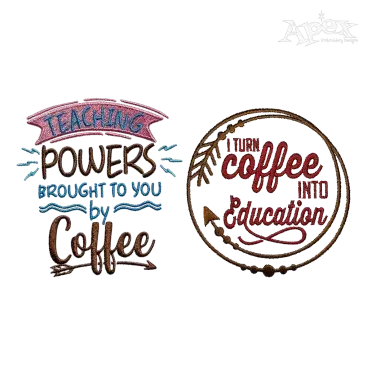 Teacher's Coffee Quote Pack Machine Embroidery Designs - Apex