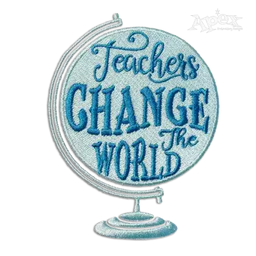Teachers Change the World Machine Embroidery Design - Apex