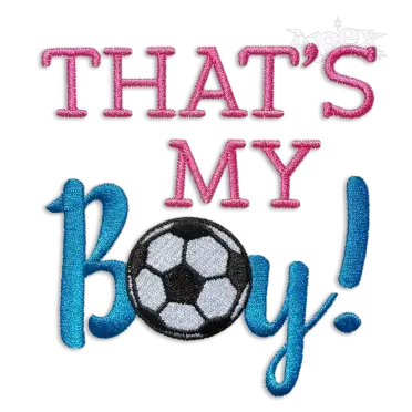 That's My Boy Soccer Machine Embroidery Design