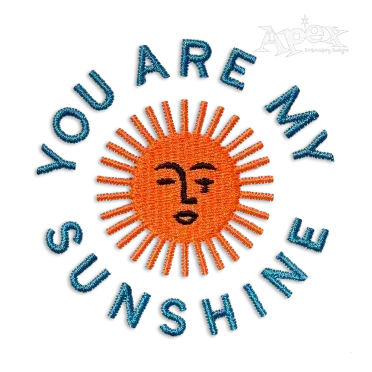 You Are My Sunshine Sun Machine Embroidery Design by Apex