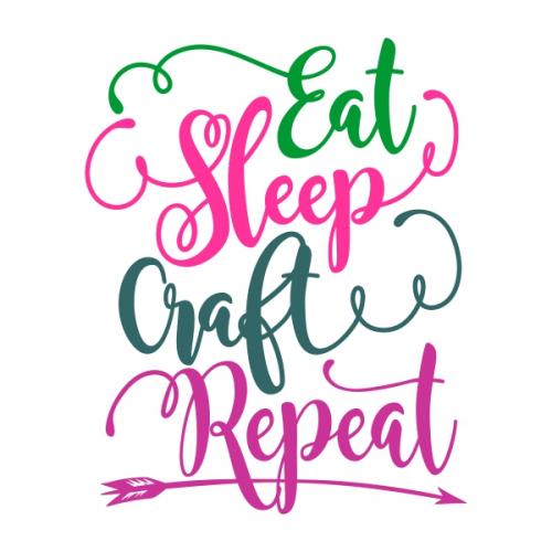 Eat and Sleep and Craft SVG Cuttable Designs