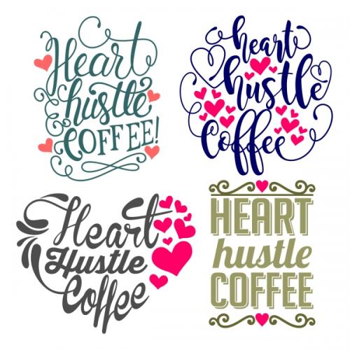 Heart Coffee Hustle Svg Cuttable Designs