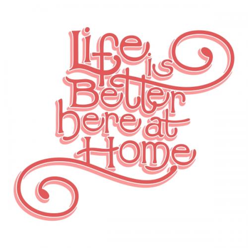 Life is Better SVG Cuttable Designs