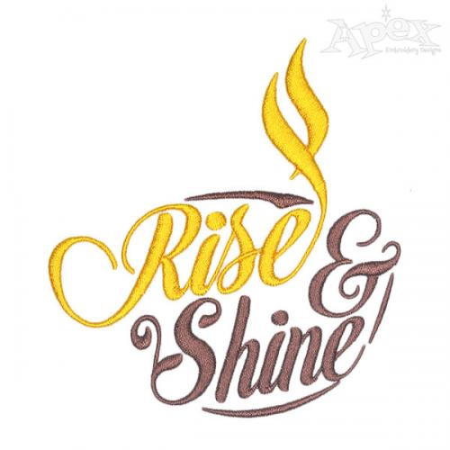 Rise and Shine Coffee Embroidery Designs
