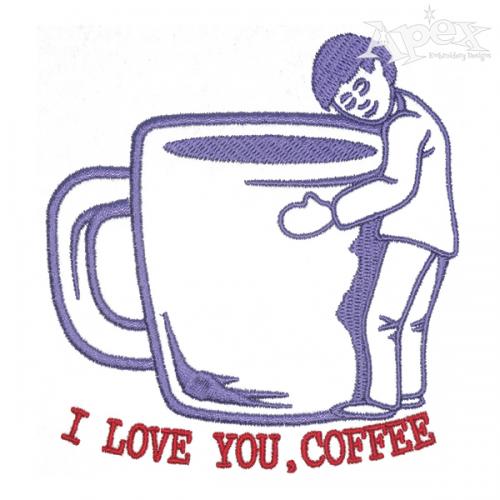 I Love Coffee Embroidery Designs