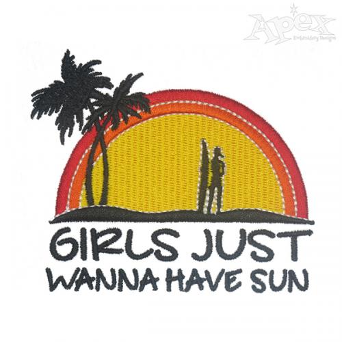 Girls Want The Sun Embroidery Designs