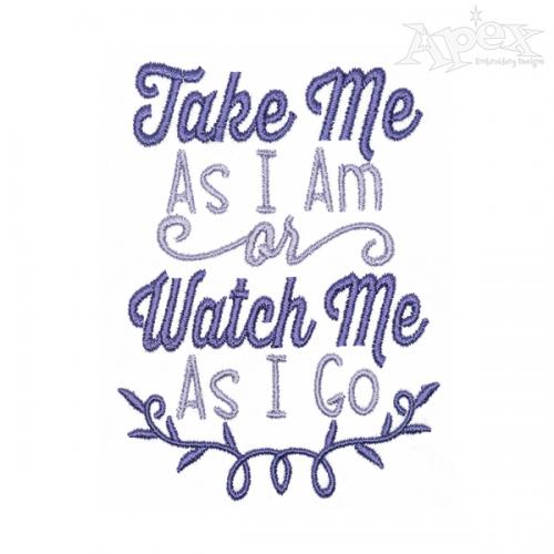 Take Me Embroidery Design