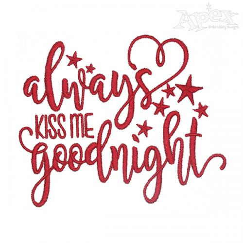 Kiss Goodnight Embroidery Design