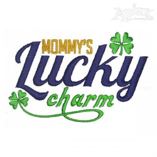 Mommy's Lucky Charm Embroidery Designs