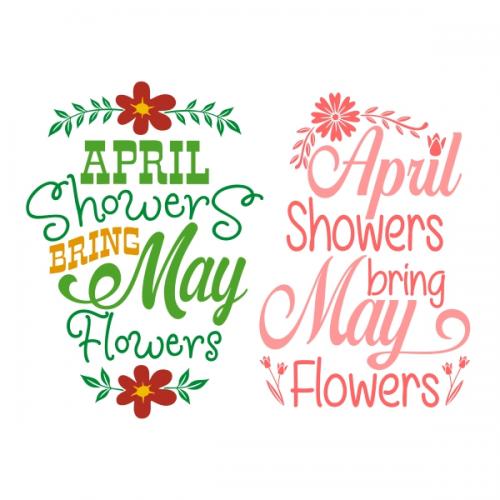 April Showers Bring May Flowers SVG Cuttable Files